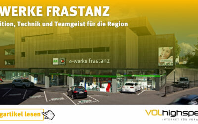 E-Werke Frastanz: Tradition, Technik und Teamgeist für die Region